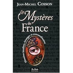 Les Myst�res de France : Histoires insolites, �tranges et extraordinaires
