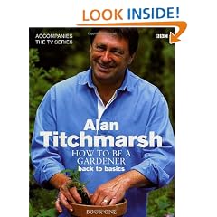 How to Be a Gardener: Back to Basics (Book One)