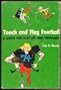 Touch and flag football: A guide for players and officials