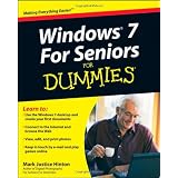 Windows 7 for Seniors For Dummies (For Dummies (Computers))by Mark Justice Hinton