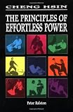 Cheng Hsin: The Principles of Effortless Power