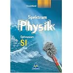 Spektrum Physik - Ausgabe 2000 für Gymnasien: Spektrum Physik. Gesamtband. Schülerband. Neubearbeitung. Berlin, Hamburg, Mecklenburg-Vorpommern, Saarland, Schleswig-Holstein