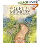 The Gift of a Memory: A Keepsake to Commemorate the Loss of a Loved One