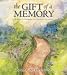 The Gift of a Memory: A Keepsake to Commemorate the Loss of a Loved One