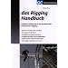 Das Rigging Handbuch: Praktische Einf�hrung in das professionelle Entertainment-Rigging