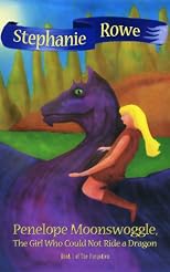 Penelope Moonswoggle, The Girl Who Could Not Ride a Dragon