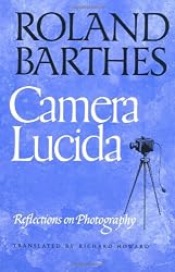 Camera Lucida: Reflections on Photography