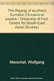 The Rejang of southern Sumatra