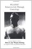 Pilates` Return to Life Through Contrology