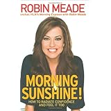 morning sunshine how to radiate confidence and feel it too