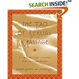 The Tao of Sexual Massage: A Step-by-Step Guide to Exciting, Enduring, Loving Pleasure by  Stephen Russell