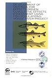Development of Methods for Effects-Driven Cumulative Effects Assessment Using Fish Populations: Moose River Project (Setac Technical Publications Series)-