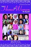The Honor of Women in Islam (Scholars in Islam Series)