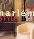 Harlem Style : Designing for the New Urban Aesthetic