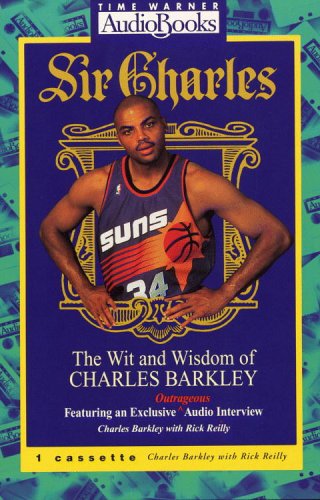 Sir Charles: Wit & Wisdom of Charles Barkley