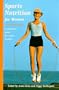 Sports Nutrition for Women: A Practical Guide for Active Women (Nutrition & Fitness)