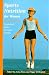 Sports Nutrition for Women: A Practical Guide for Active Women (Nutrition and Fitness)