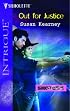 Out for Justice (Shotgun Sallys, Book 1) (Harlequin Intrigue Series #774)