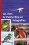 Las Aves de Puerto Rico en Fotograf�as (Spanish Edition)