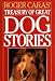 Roger Caras' Treasury of Great Dog Stories