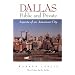 Dallas Public and Private: Aspects of an American City