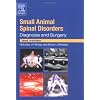 Small Animal Spinal Disorders: Diagnosis and Surgery, 2e
