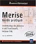 Merise - Guide pratique (mod�lisation des donn�es et des traitements, langage SQL) - Nouvelle �dition