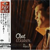 ベスト・オブ・チェット・ベイカー・イン・パリ