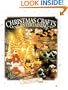 Chrismas Crafts and Entertaining: Fun Projects & Gifts plus Great Recipes