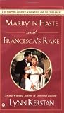 Marry in Haste and Francesca's Rake (Signet Regency Romance)