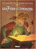 Les 7 Vies de l'Epervier : par Patrick Cothias Les 7 Vies de l'Epervier : par Cothias