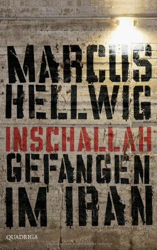 Inschallah: Gefangen im Iran