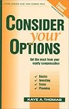 Consider Your Options: Get the Most from Your Equity Compensation