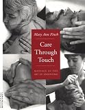 Care Through Touch: Massage as the Art of Anointing