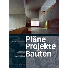 Pl�ne Projekte Bauten. Architektur und St�dtebau in Leipzig von 2000 bis 2015