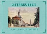 Ostpreu�en in alten Ansichtskarten