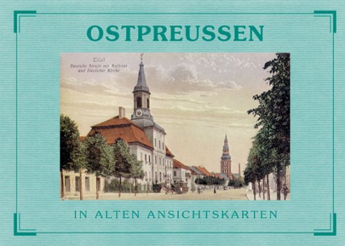 Ostpreu�en in alten Ansichtskarten