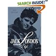 Jack London: A Life