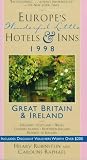 Europe's Wonderful Little Hotels & Inns 1998: Great Britain and Ireland: England - Scotland - Wales - Channel Islands - Northern Ireland - Republic of Ireland (Annual)
