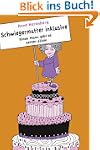 Schwiegermutter inklusive. Einen Mann...