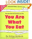 You Are What You Eat: The Plan that Will Change Your Life