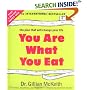 You Are What You Eat : The Plan that Will Change Your Life