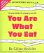 You Are What You Eat : The Plan that Will Change Your Life