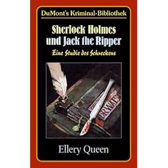 Sherlock Holmes und Jack the Ripper. Eine Studie des Schreckens.