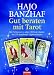 Gut beraten mit Tarot: Der Schl�ssel zu allen 78 Tarot-Karten mit 24 bew�hrten Legemethoden