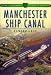 Manchester Ship Canal (Sutton's Photographic History of Transport)