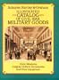 Illustrated Catalog of Civil War Military Goods: Union Weapons, Insignia, Uniform Accessories and Other Equipment