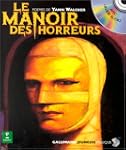 Le Manoir des horreurs (1 livre + 1 C...