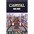 Capital: Volumes One and Two (Classics of World Literature)