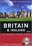 Independent Travellers Britain & Ireland 2005: The Budget Travel Guide (Independent Travellers - Thomas Cook)